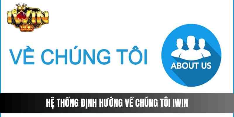 Hệ thống định hướng về chúng tôi IWIN