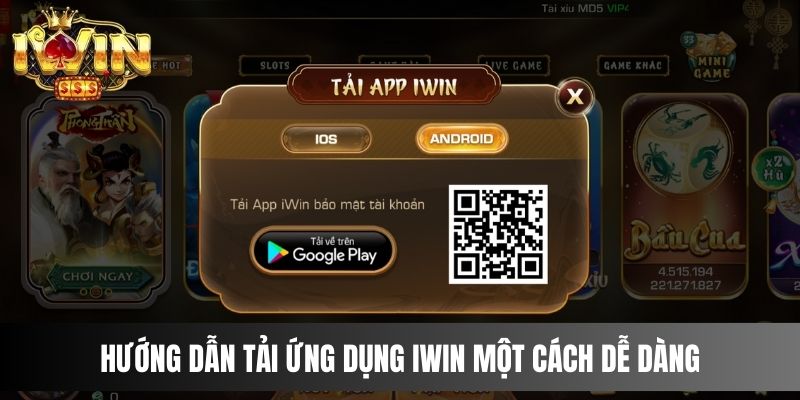 Hướng dẫn tải app IWIN một cách dễ dàng