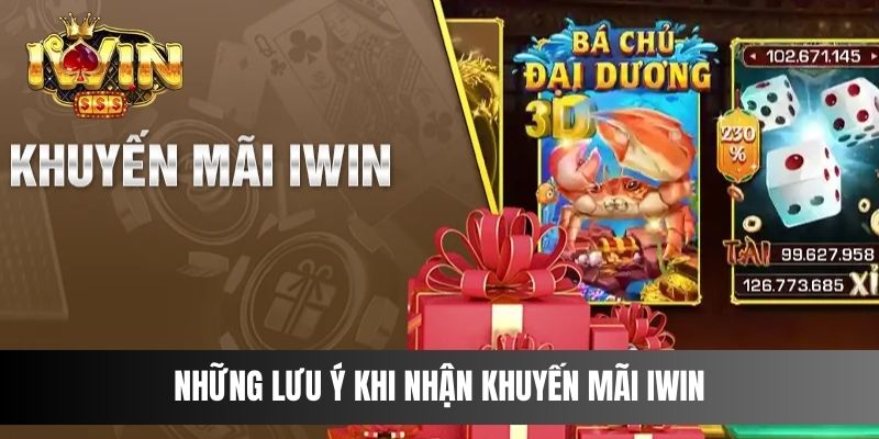 Những lưu ý khi nhận khuyến mãi IWIN