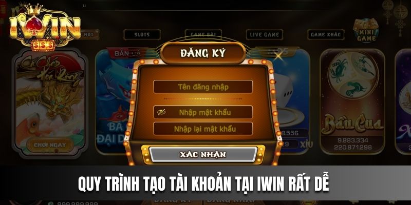 Quy trình tạo tài khoản tại IWIN rất dễ 